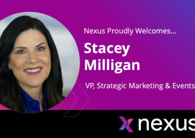 Stacey Milligan Joins Nexus as Vice President of Strategic Marketing and Events